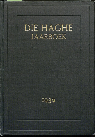 Jaarboeken geschiedkundige vereniging Die Haghe 1939-01-01