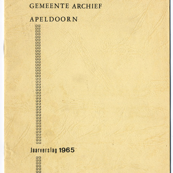 Gemeente Archief Apeldoorn : jaarverslag 1965