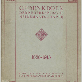 Gedenkboek der Nederlandsche Heidemaatschappij: 1888-1913 : uitgegeven ter gelegenheid van het vijf-en-twintigjarig bestaan der maatschappij