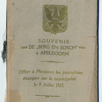Souvenir de 'Berg en Bosch' a Apeldoorn : offert à messieurs les journalistes étrangers par la municipalité le 8 juillet 1922