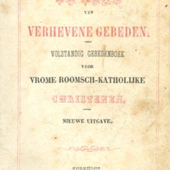 Gebedenboekje van papier en leer getiteld De kern van verhevene gebeden  volstandig gebedenboek voor Roomsch-Katholijke Christenen  Turnhout circa 1862
