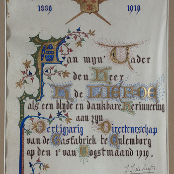 diploma gecalligrafeerd door J.J. de Liefde en aangeboden aan haar vader, de heer H. de Liefde bij zijn dertigjarig directeurschap van de Gasfabriek te Culemborg in 1919