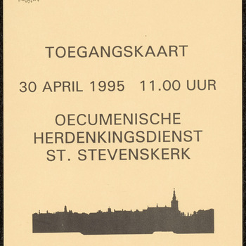 Vel: Toegangskaart oecumenische herdenkingsdienst St. Stevenskerk, 30 april 1995, 11.00 uur