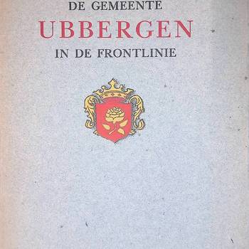 De Gemeente Ubbergen in de Frontlinie, 1945