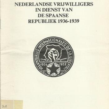 Nederlandse vrijwilligers in dienst van de Spaanse Republiek 1936-1939