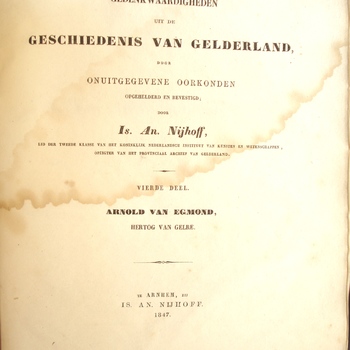 Gedenkwaardigheden uit de geschiedenis van Gelderland, deel 4