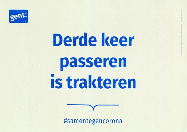 Affiche met spreuk 'Derde keer passeren is trakteren #samentegencorona'