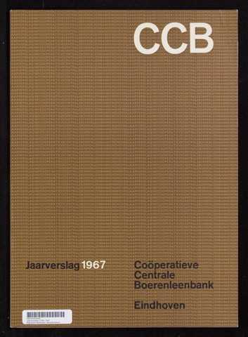 Jaarverslagen Coöperatieve Centrale Boerenleenbank 1967