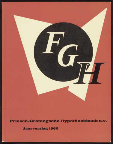 Jaarverslagen Friesch-Groningsche Hypotheekbank / FGH Bank 1960