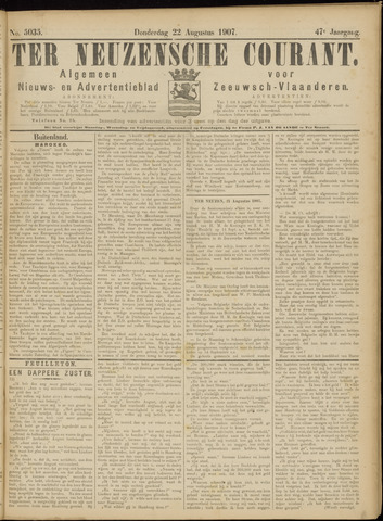 Ter Neuzensche Courant. Algemeen Nieuws- en Advertentieblad voor Zeeuwsch-Vlaanderen / Neuzensche Courant ... (idem) / (Algemeen) nieuws en advertentieblad voor Zeeuwsch-Vlaanderen 1907-08-22