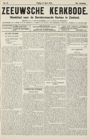 Zeeuwsche kerkbode, weekblad gewijd aan de belangen der gereformeerde kerken/ Zeeuwsch kerkblad 1932-04-15